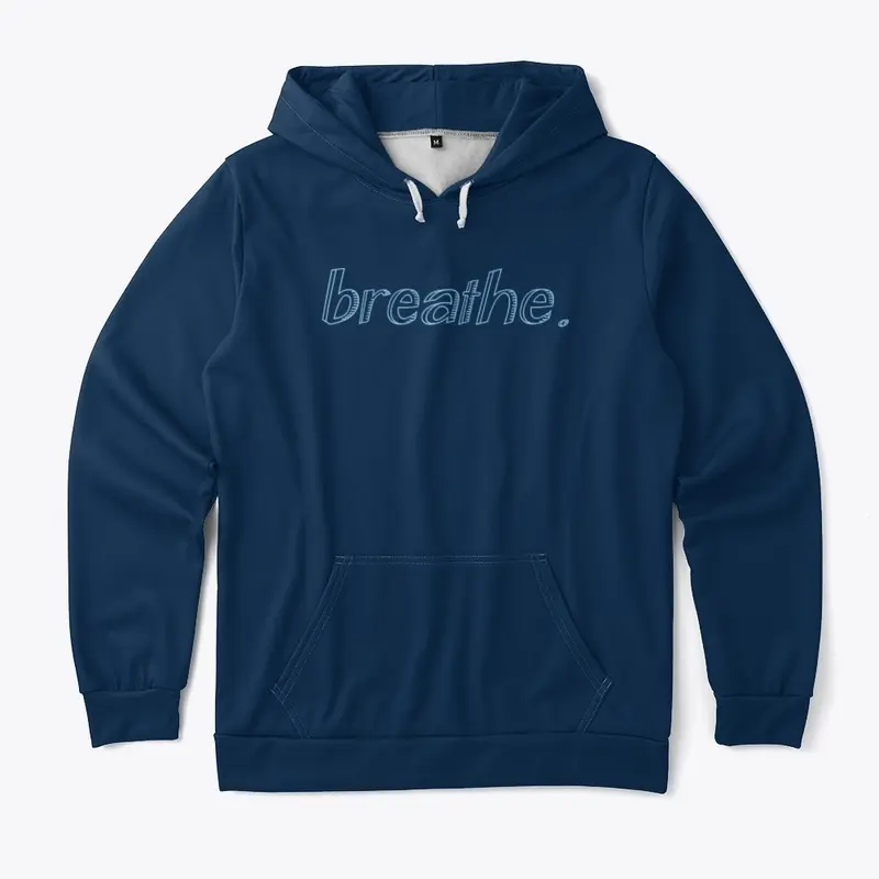 breathe.